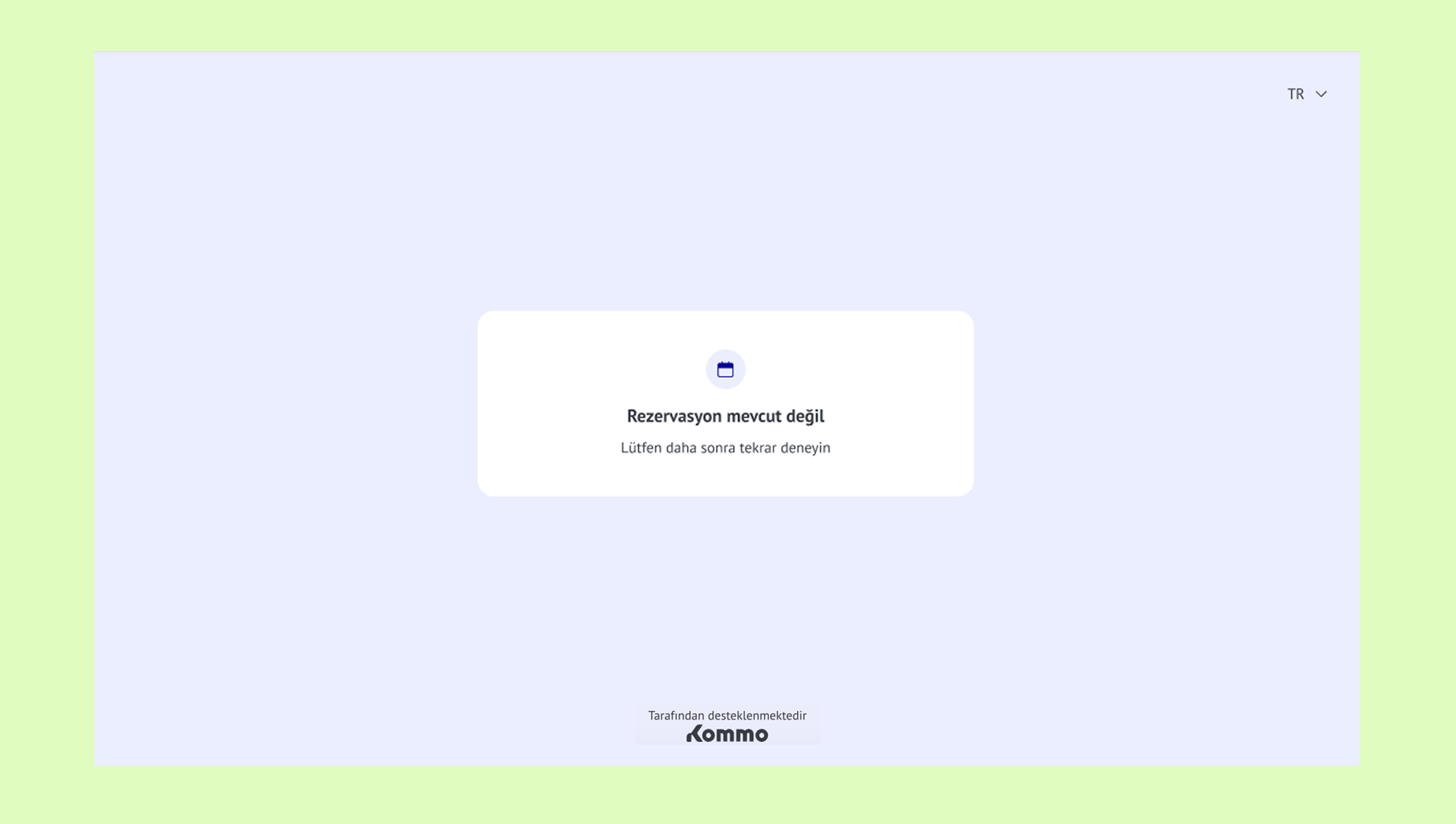 No reservations available. Please try again later message displayed on the screen.